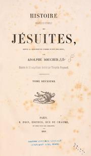 Cover of: Histoire dramatique et pittoresque des Jsuites depuis la fondation de l'ordre jusqu' nos jours by Adolphe Boucher