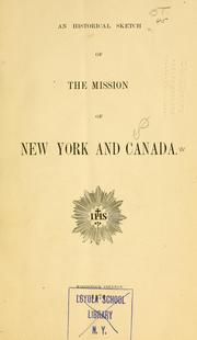 Cover of: An historical sketch of the Mission of New York and Canada.