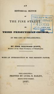 Cover of: An historical sketch of the Pine Street: or, Third Presbyterian Church in the city of Philadelphia