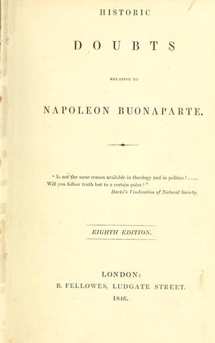 Historic doubts relative to Napoleon Buonaparte. by Richard Whately