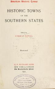 Cover of: Historic towns of the southern states. by Lyman P. Powell, Lyman P. Powell