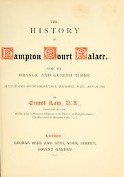 Cover of: The history of Hampton Court palace by Ernest Philip Alphonse Law