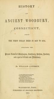 History of ancient Woodbury, Connecticut by William Cothren