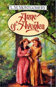 Cover of: Anne of Avonlea (Tor Classics) by Lucy Maud Montgomery