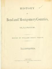Cover of: History of Bond and Montgomery Counties, Illinois | William Henry Perrin