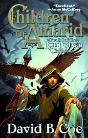 Cover of: Children of Amarid (The Lon Tobyn Chronicle, Book 1) by David B. Coe