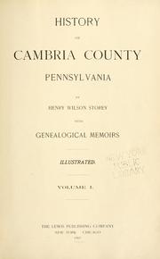 History of Cambria County, Pennsylvania by Henry Wilson Storey