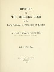 Cover of: History of the College Club of the Royal College of Physicians of London
