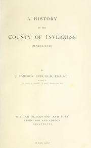 Cover of: A history of the county of Inverness (Mainland) by James Cameron Lees