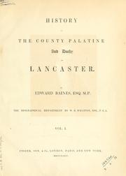 Cover of: History of the county palatine and duchy of Lancaster.: The biographical department by W.R. Whatton.