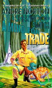 Cover of: A Mind for Trade: A Great New Solar Queen Adventure