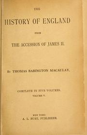 Cover of: The history of England from the accession of James II. by Thomas Babington Macaulay