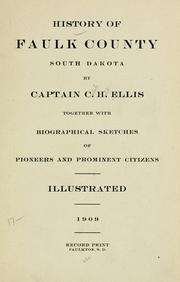 Cover of: History of Faulk County, South Dakota by C. H. Ellis