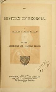Cover of: The history of Georgia. by Charles Colcock Jones Jr.