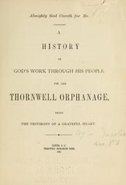 A History of God's work through his people for the Thornwell Orphanage