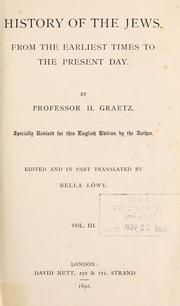 Cover of: History of the Jews, from the earliest times to the present day. by Heinrich Hirsch Graetz