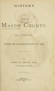 Cover of: History of Macon County, Illinois, from its organization to 1876.