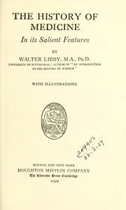 Cover of: The history of medicine in its salient features. by Walter Libby, Walter Libby