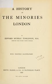 Cover of: A history of the Minories, London. by Edward Murray Tomlinson