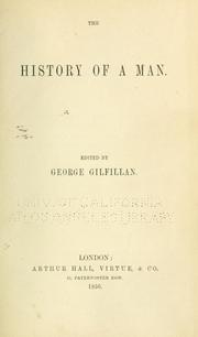 Cover of: The history of a man. by George Gilfillan