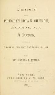 Cover of: A History of the Presbyterian Church, Madison, N.J