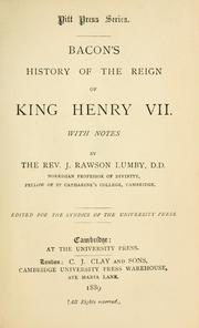 Cover of: History of the reign of King Henry VII.: With notes by J. Rawson Lumby