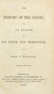 Cover of: The history of the saints by John Cook Bennett