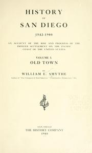 Cover of: History of San Diego, 1542-1907 by William E. Smythe