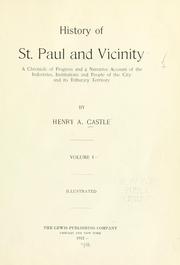 Cover of: History of St. Paul and vicinity by Henry A. Castle