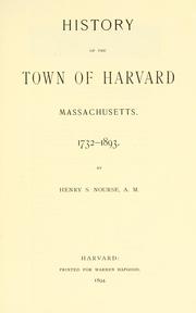 Cover of: History of the town of Harvard, Massachusetts, 1732-1893