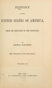Cover of: History of the United States of America by George Bancroft