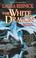 Cover of: The White Dragon (In Fire Forged, Part 1)