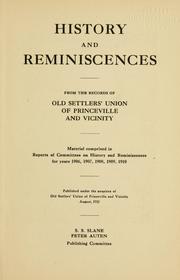Cover of: History and reminiscences, from the records of Old settlers union of Princeville and vicinity by Old settlers' union of Princeville and vicinity, Princeville, Ill.