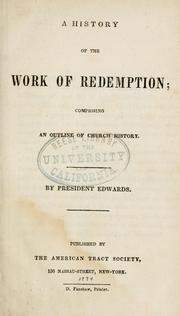 Cover of: A history of the work of redemption: comprising an outline of church history.