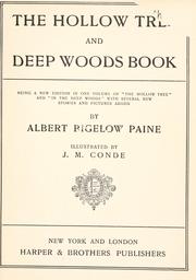 Cover of: hollow tree and deep woods book: being a new edition in one volume of "The hollow tree" and "In the deep woods" with several new stories and pictures added