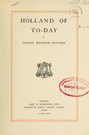 Holland of to-day by George Wharton Edwards