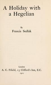 Cover of: A holiday with a Hegelian. by Francis Sedlák