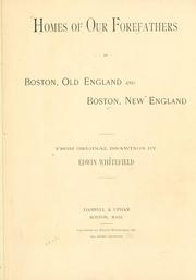 Cover of: Homes of our forefathers in Boston.: Old England and Boston, New England.