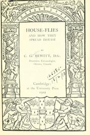 House-flies and how they spread disease by C. Gordon Hewitt