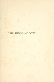 Cover of: The house of quiet by Arthur Christopher Benson