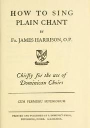 Cover of: How to sing plain chant. by James Harrison