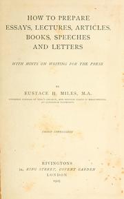 Cover of: How to prepare essays, lectures, articles, books, speeches and letters by Eustace Miles