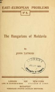 Cover of: Hungarians of Moldavia. | John Tatrosi