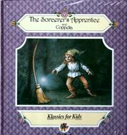 Cover of: The Sorcerer's Apprentice and Coppelia: klassics for kids