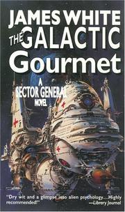 Cover of: The Galactic Gourmet: A Sector General Novel
