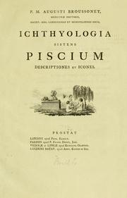 Cover of: Ichthyologia sistens piscium descriptiones et icones. by Pierre Marie Auguste Broussonet