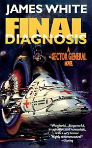 Cover of: Final Diagnosis: A Sector General Novel (Sector General)