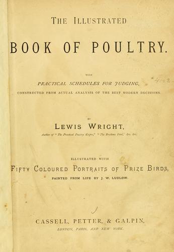 The illustrated book of poultry. by Lewis Wright