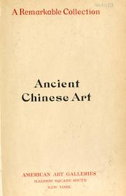 Cover of: Illustrated catalogue of the remarkable collection of ancient Chinese bronzes