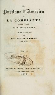 Cover of: Il puritano d'America; o, La compianta della valle di Wish-ton-Wish. by James Fenimore Cooper